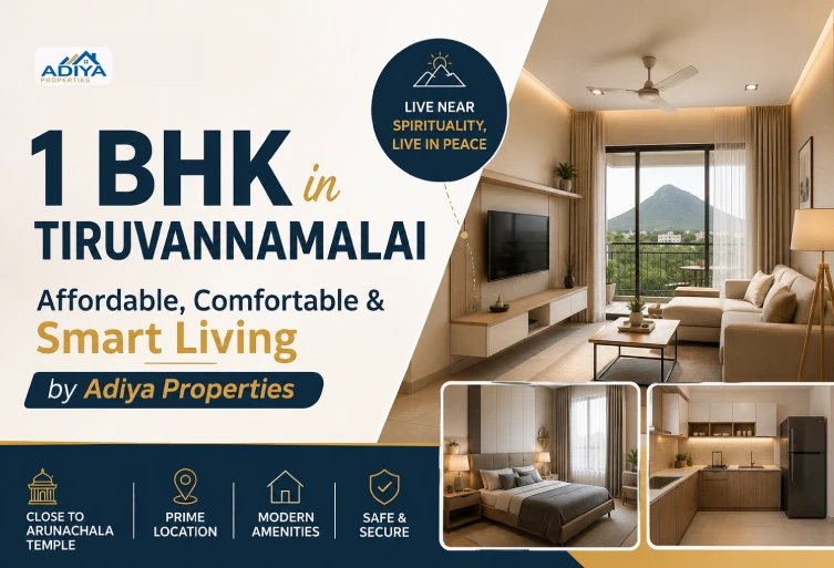 Affordable 1 BHK in Tiruvannamalai by Adiya Properties featuring a modern apartment, comfortable interiors, and smart living spaces near Arunachala Temple.