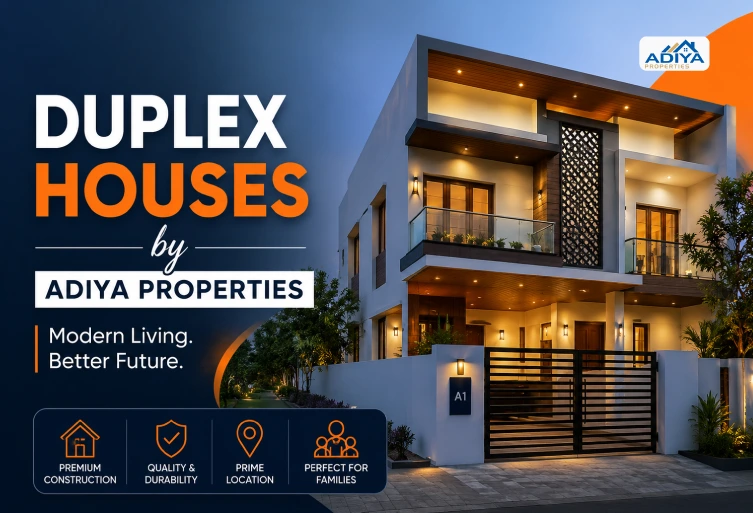 Modern duplex houses by Adiya Properties featuring contemporary architecture, spacious living spaces, premium construction, and luxury residential design in Tiruvannamalai.